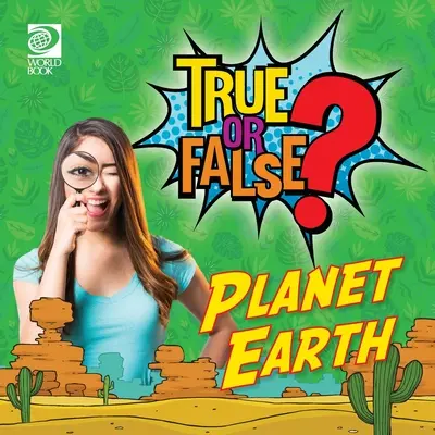 Vero o falso? Pianeta Terra - True or False? Planet Earth
