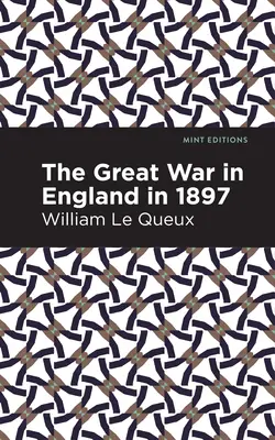 La Grande Guerra in Inghilterra nel 1897 - The Great War in England in 1897