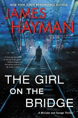 La ragazza sul ponte: Un thriller di McCabe e Savage - The Girl on the Bridge: A McCabe and Savage Thriller