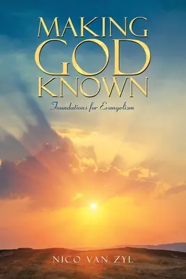 Far conoscere Dio: Fondamenti per l'evangelizzazione - Making God Known: Foundations for Evangelism