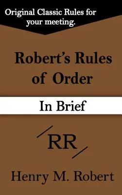 Regolamento di Robert (in breve) - Robert's Rules of Order (in Brief)