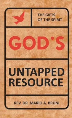 Le risorse inutilizzate di Dio - God's Untapped Resources