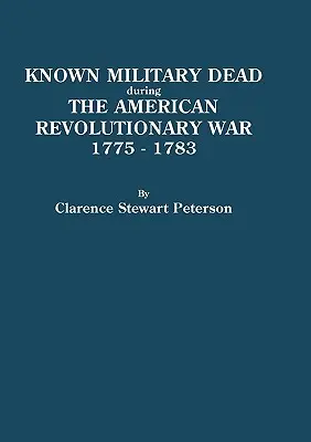 Militari noti morti durante la Guerra rivoluzionaria americana, 1775-1783 - Known Military Dead During the American Revolutionary War, 1775-1783