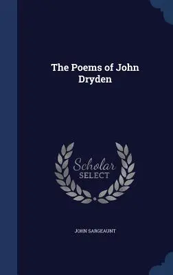 Le poesie di John Dryden - The Poems of John Dryden