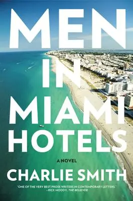 Uomini negli hotel di Miami - Men in Miami Hotels