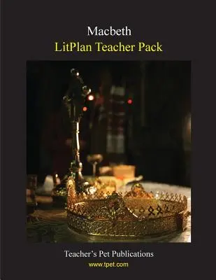 Pacchetto didattico Litplan: Macbeth - Litplan Teacher Pack: Macbeth