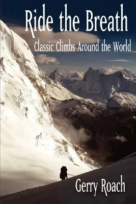 Cavalcare il respiro: Salite classiche in tutto il mondo - Ride the Breath: Classic Climbs Around the World