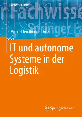 Sistemi informatici e autonomi nella logistica - It Und Autonome Systeme in Der Logistik