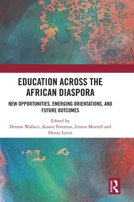 L'educazione attraverso la diaspora africana: nuove opportunità, orientamenti emergenti e risultati futuri - Education Across the African Diaspora: New Opportunities, Emerging Orientations, and Future Outcomes