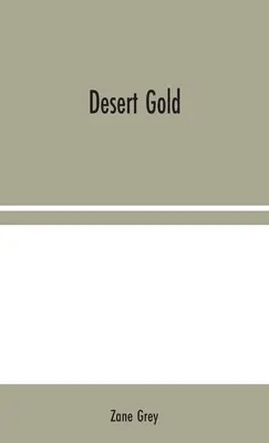 L'oro del deserto - Desert Gold