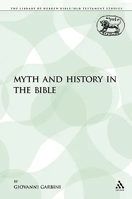 Mito e storia nella Bibbia - Myth and History in the Bible