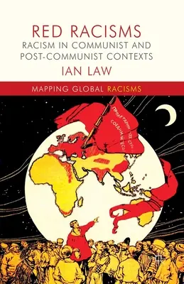 Razzismi rossi: Il razzismo nei contesti comunisti e post-comunisti - Red Racisms: Racism in Communist and Post-Communist Contexts
