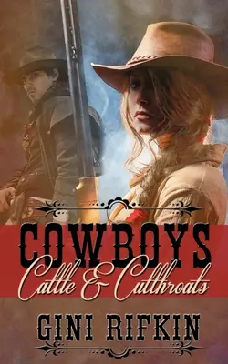 Cowboy, bestiame e tagliagole - Cowboys, Cattle, and Cutthroats