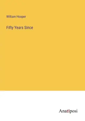 Cinquant'anni da quando - Fifty Years Since