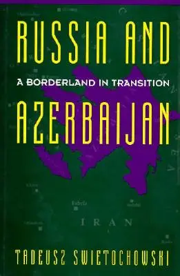 La Russia e l'Azerbaigian diviso - Russia and a Divided Azerbaijan
