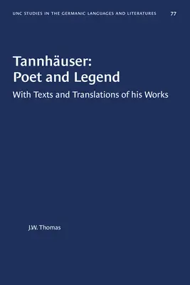 Tannhuser: Poeta e leggenda: Con testi e traduzioni delle sue opere - Tannhuser: Poet and Legend: With Texts and Translations of His Works