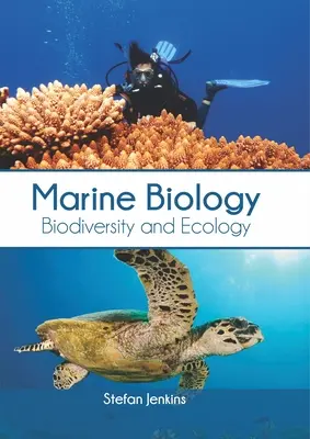 Biologia marina: Biodiversità ed ecologia - Marine Biology: Biodiversity and Ecology