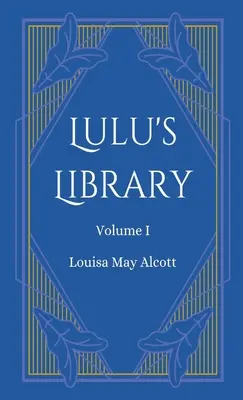 La biblioteca di Lulu, volume 1 - Lulu's Library, Volume 1