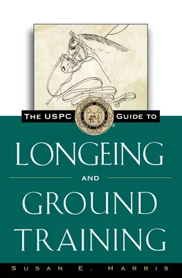 Guida Uspc all'addestramento a terra e alla longevità - The Uspc Guide to Longeing and Ground Training