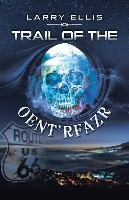 Il sentiero dell'Oent'rfazr - Trail of the Oent'rfazr