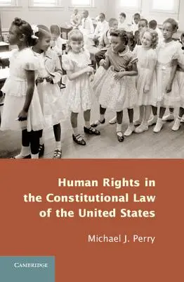 I diritti umani nel diritto costituzionale degli Stati Uniti - Human Rights in the Constitutional Law of the United States