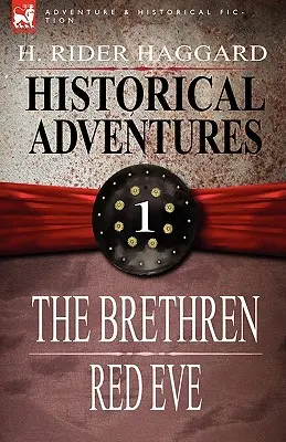 Avventure storiche: 1-I Fratelli e Eva Rossa - Historical Adventures: 1-The Brethren & Red Eve