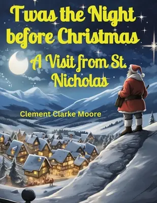 La notte prima di Natale: La visita di San Nicola - Twas the Night before Christmas: A Visit from St. Nicholas