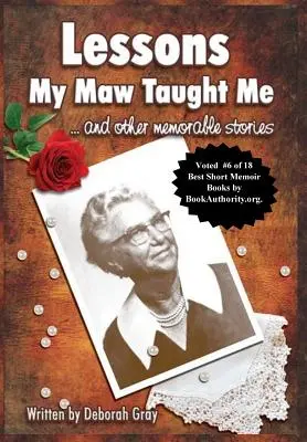 Lezioni che mi ha insegnato mia nonna: e altre storie memorabili - Lessons My Maw Taught Me: and Other Memorable Stories