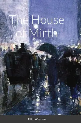 La casa della gioia - The House of Mirth