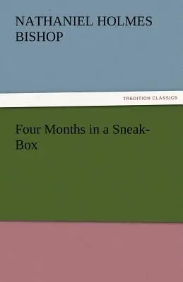 Quattro mesi in una scatola di nascosto - Four Months in a Sneak-Box