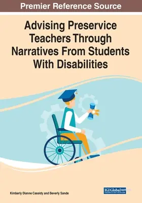 Consigliare gli insegnanti in servizio attraverso le narrazioni di studenti con disabilità - Advising Preservice Teachers Through Narratives From Students With Disabilities