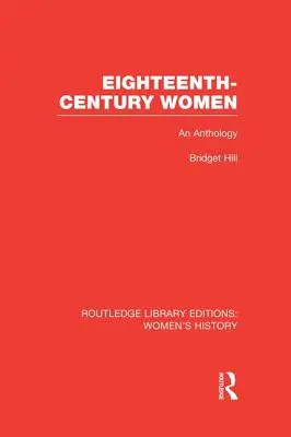Donne del Settecento: Un'antologia - Eighteenth-century Women: An Anthology