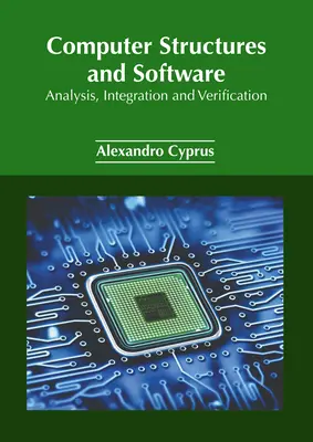 Strutture e software per computer: Analisi, integrazione e verifica - Computer Structures and Software: Analysis, Integration and Verification