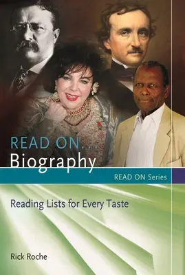 Continua a leggere... Biografia: Liste di lettura per tutti i gusti - Read On...Biography: Reading Lists for Every Taste