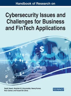 Manuale di ricerca sui problemi e le sfide della sicurezza informatica per le imprese e le applicazioni FinTech - Handbook of Research on Cybersecurity Issues and Challenges for Business and FinTech Applications