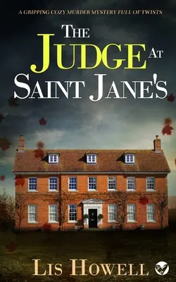 THE JUDGE AT SAINT JANE'S un avvincente giallo ricco di colpi di scena - THE JUDGE AT SAINT JANE'S a gripping cozy murder mystery full of twists