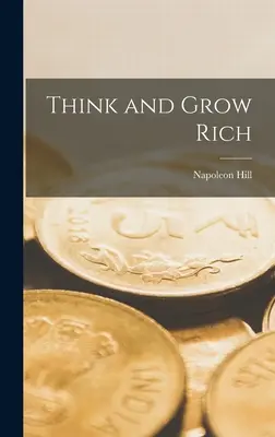 Pensa e diventa ricco - Think and Grow Rich