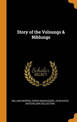 Storia dei Volsunghi e dei Niblunghi - Story of the Volsungs & Niblungs