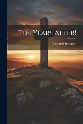 Dieci anni dopo! - Ten Years After!
