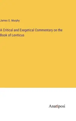 Commento critico ed esegetico al libro del Levitico - A Critical and Exegetical Commentary on the Book of Leviticus