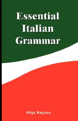 Grammatica italiana essenziale - Essential Italian Grammar