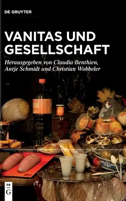 Vanitas e società - Vanitas Und Gesellschaft