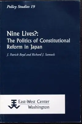 Nove vite? La politica della riforma costituzionale in Giappone - Nine Lives?: The Politics of Constitutional Reform in Japan