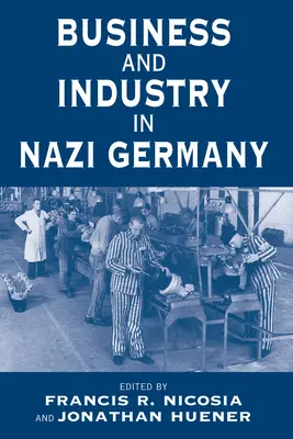 Affari e industria nella Germania nazista - Business and Industry in Nazi Germany