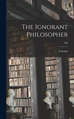 Il filosofo ignorante; 200 - The Ignorant Philosopher; 200