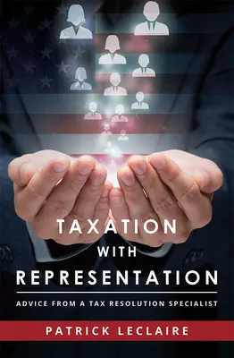 Tassazione con rappresentanza: Consigli di uno specialista in risoluzioni fiscali - Taxation with Representation: Advice from a Tax Resolution Specialist