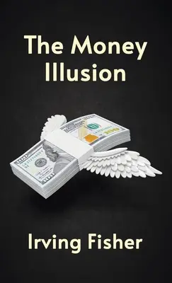 L'illusione del denaro con copertina rigida - Money Illusion Hardcover