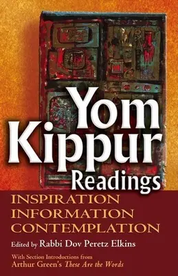 Letture per lo Yom Kippur: Ispirazione, informazione e contemplazione - Yom Kippur Readings: Inspiration, Information and Contemplation