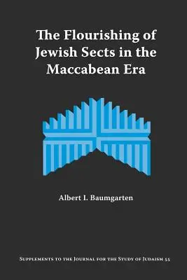 Il fiorire delle sette ebraiche in epoca maccabaica: Un'interpretazione - The Flourishing of Jewish Sects in the Maccabean Era: An Interpretation