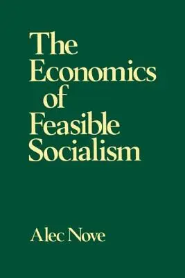 L'economia del socialismo fattibile - The Economics of Feasible Socialism
